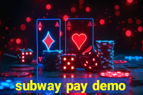 subway pay demo